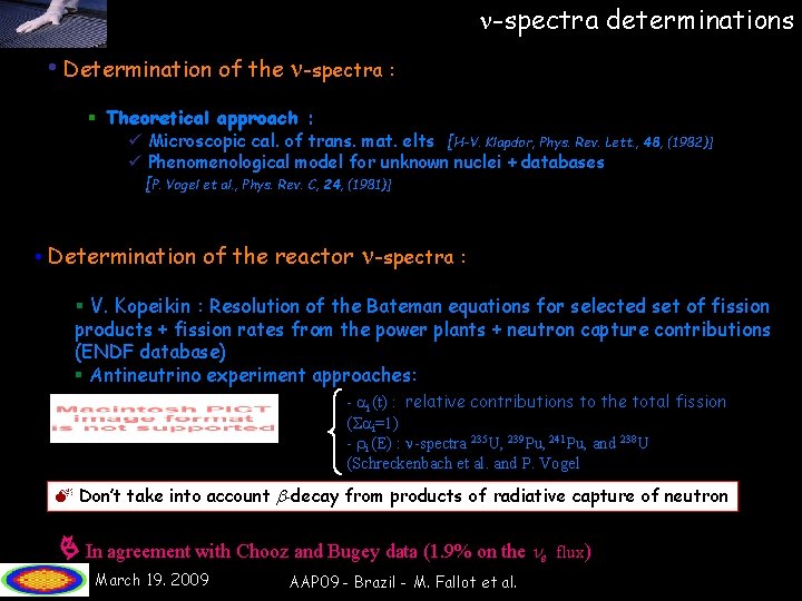  -spectra determinations • Determination of the -spectra : § Theoretical approach : Microscopic