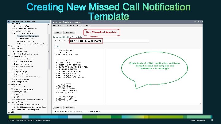 © 2014 Cisco and/or its affiliates. All rights reserved. Cisco Confidential 10 