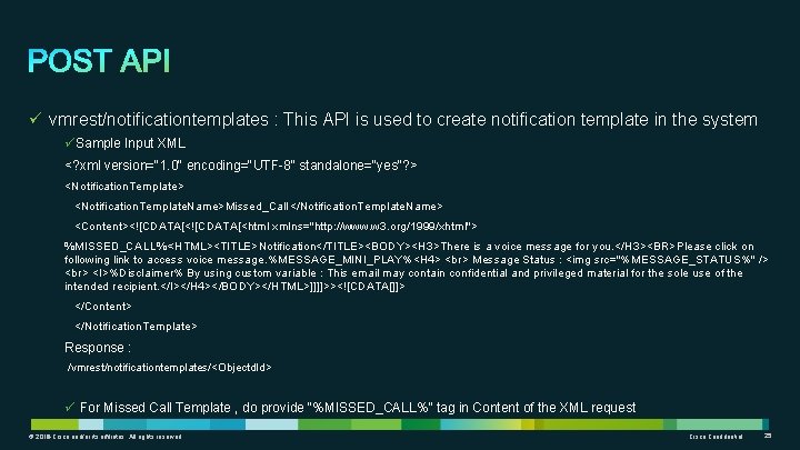 ü vmrest/notificationtemplates : This API is used to create notification template in the system