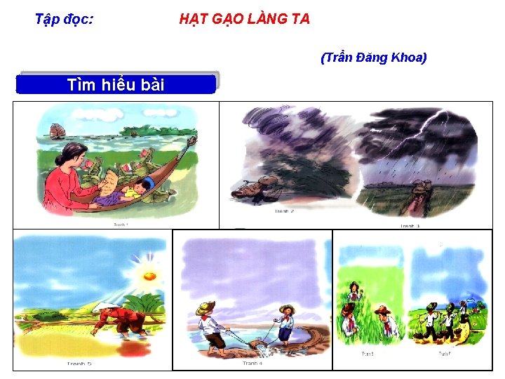 Tập đọc: HẠT GẠO LÀNG TA (Trần Đăng Khoa) Tìm hiểu bài Vì sao