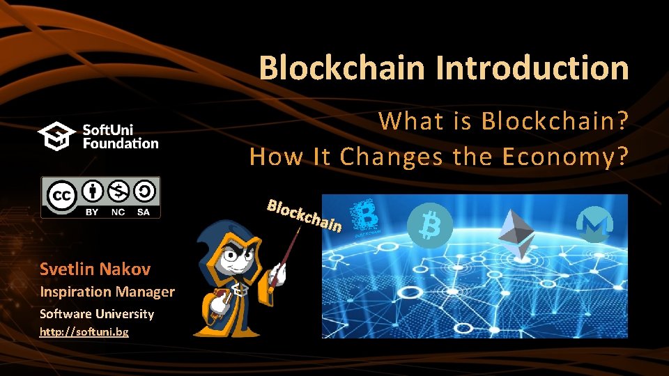 Blockchain Introduction What is Blockchain? How It Changes the Economy? Bloc kcha in Svetlin