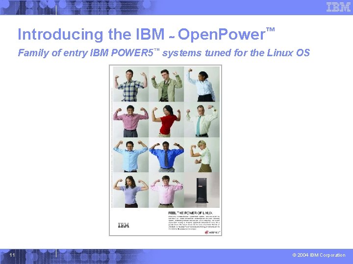 Introducing the IBM ~ Open. Power™ Family of entry IBM POWER 5™ systems tuned