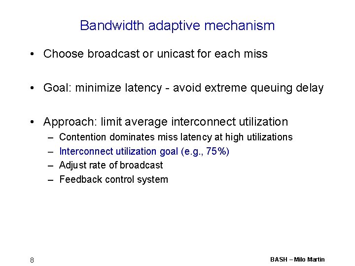 Bandwidth Adaptive Snooping Milo M K Martin Daniel