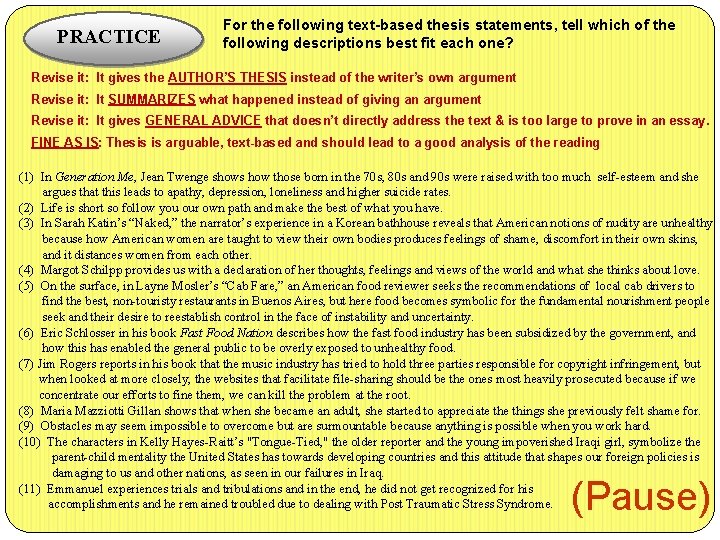 PRACTICE For the following text-based thesis statements, tell which of the following descriptions best