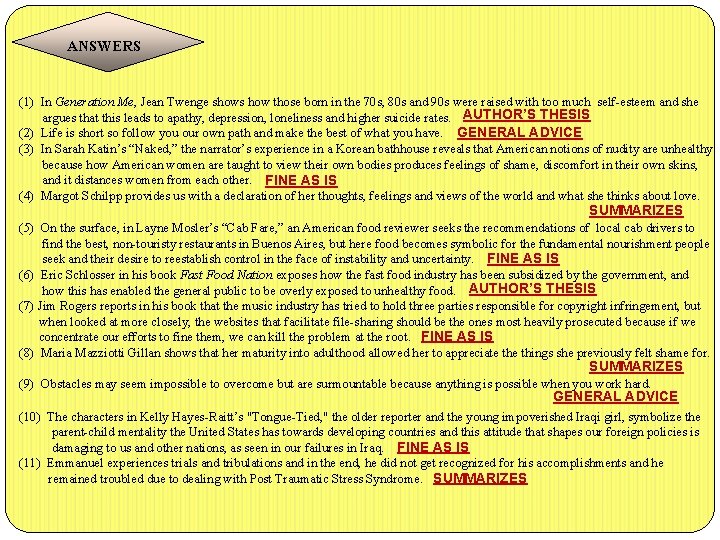 ANSWERS (1) In Generation Me, Jean Twenge shows how those born in the 70