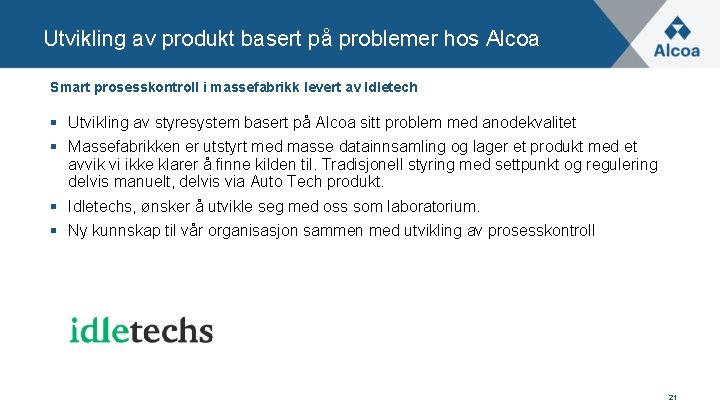 Utvikling av produkt basert på problemer hos Alcoa Smart prosesskontroll i massefabrikk levert av