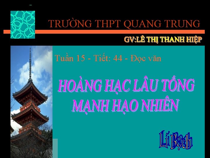 TRƯỜNG THPT QUANG TRUNG Tuần 15 - Tiết: 44 - Đọc văn 