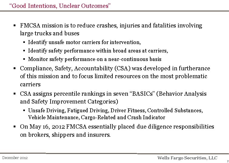 “Good Intentions, Unclear Outcomes” § FMCSA mission is to reduce crashes, injuries and fatalities