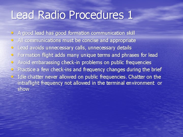 Lead Radio Procedures 1 • • A good lead has good formation communication skill