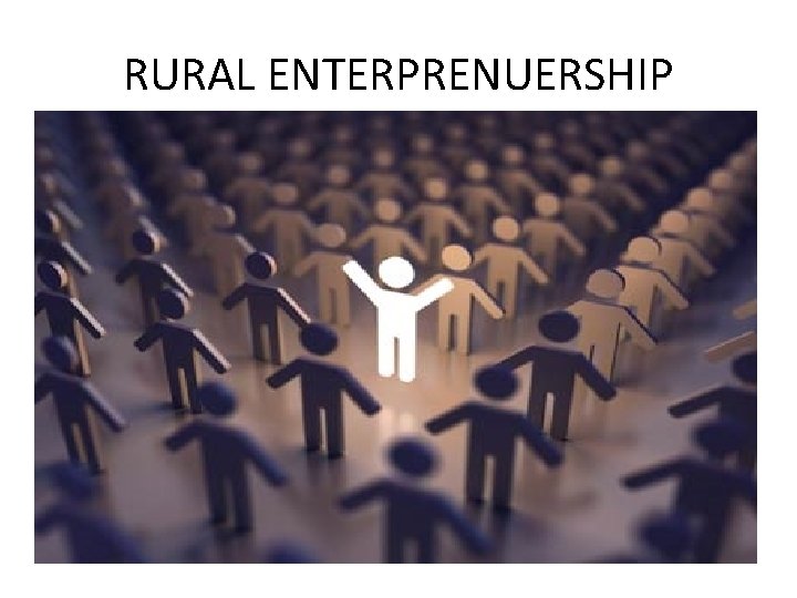 RURAL ENTERPRENUERSHIP 