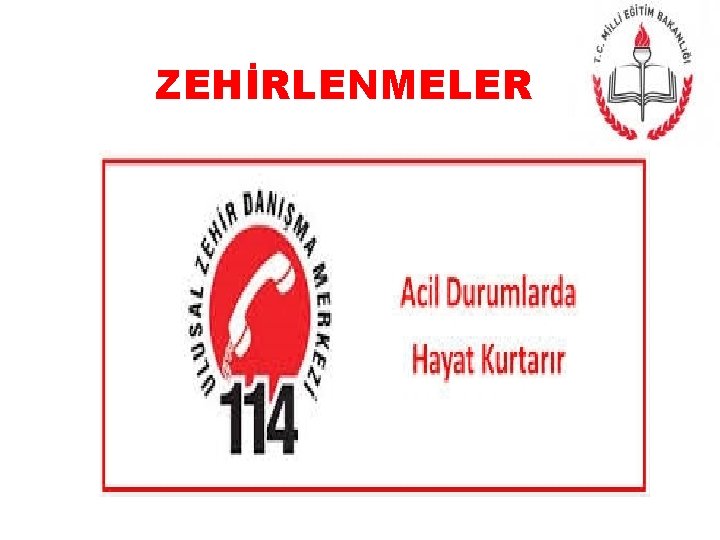 ZEHİRLENMELER 