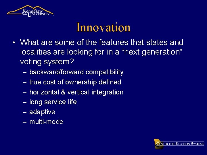 Innovation • What are some of the features that states and localities are looking