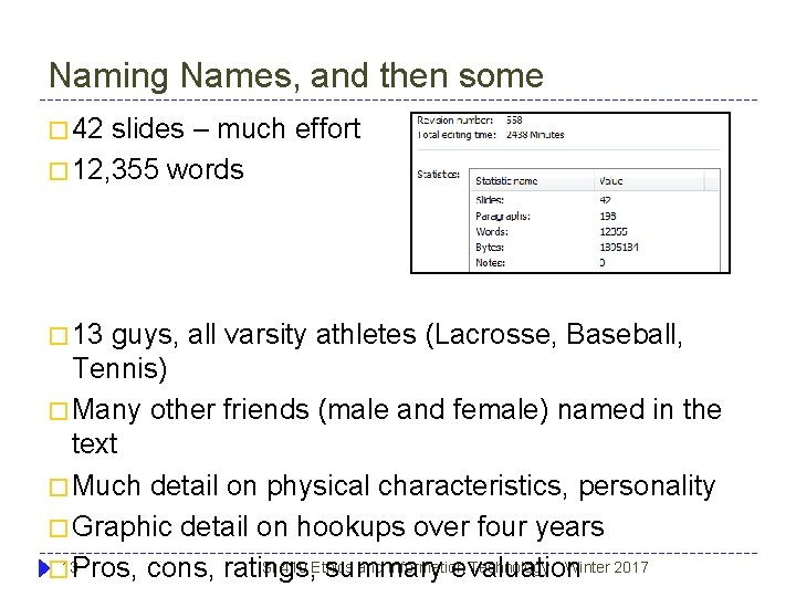 Naming Names, and then some � 42 slides – much effort � 12, 355