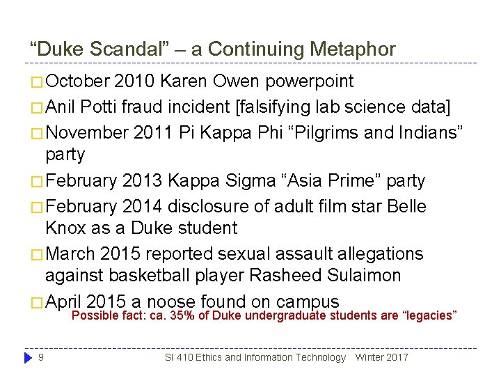 “Duke Scandal” – a Continuing Metaphor � October 2010 Karen Owen powerpoint � Anil