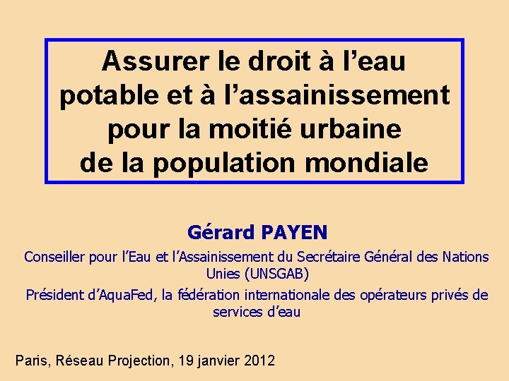 Assurer le droit à l’eau potable et à l’assainissement pour la moitié urbaine de