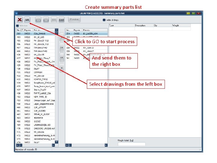 Create summary parts list Click to GO to start process And send them to