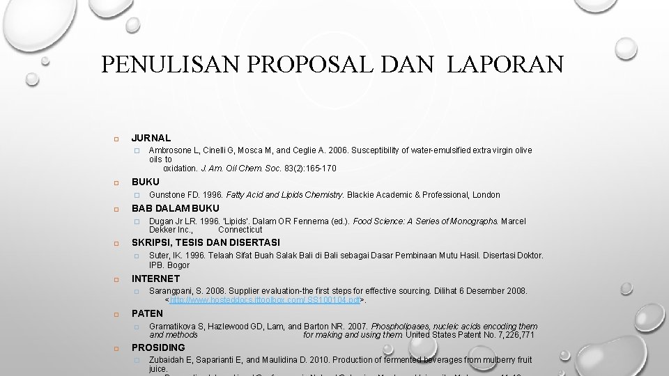 PENULISAN PROPOSAL DAN LAPORAN JURNAL � BUKU � Sarangpani, S. 2008. Supplier evaluation-the first