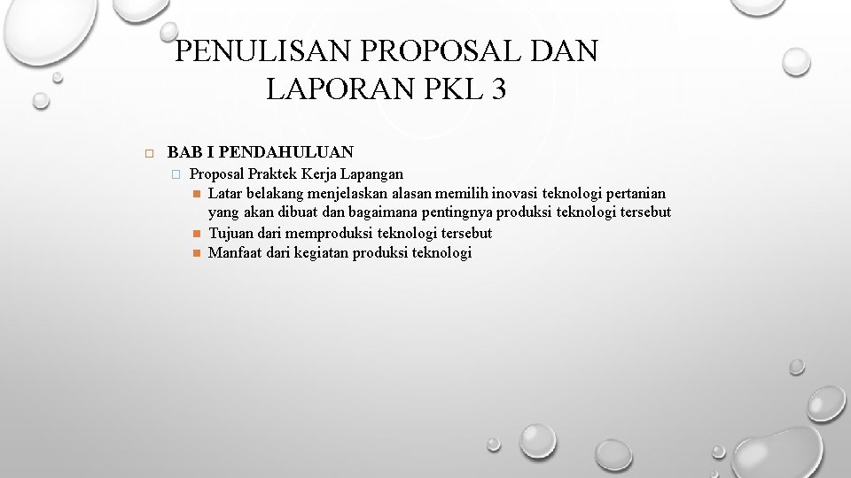 PENULISAN PROPOSAL DAN LAPORAN PKL 3 BAB I PENDAHULUAN � Proposal Praktek Kerja Lapangan