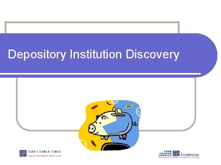 Depository Institution Discovery 