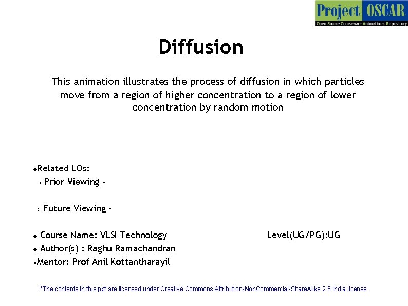 Diffusion This animation illustrates the process of diffusion in which particles move from a