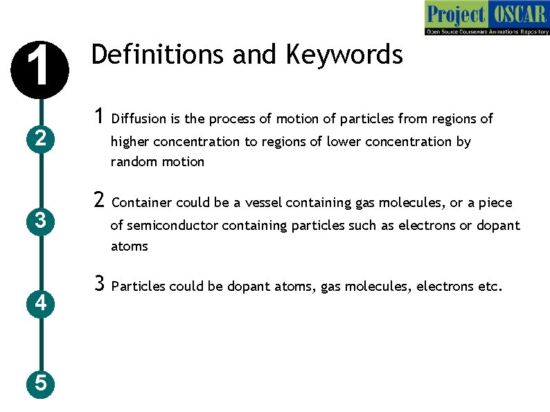 1 2 3 4 5 Definitions and Keywords 1 Diffusion is the process of