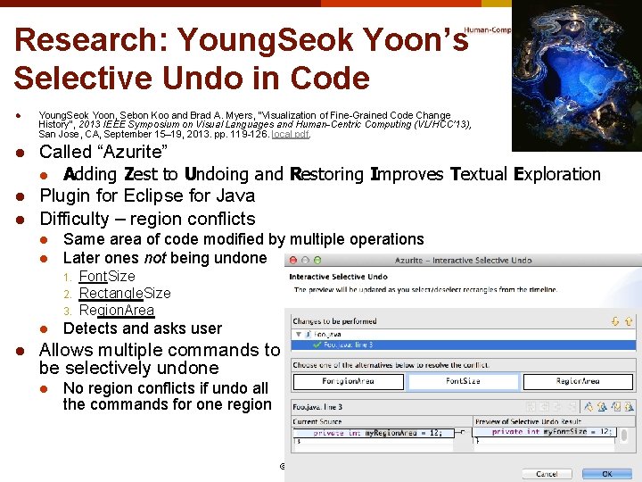 Research: Young. Seok Yoon’s Selective Undo in Code l l Young. Seok Yoon, Sebon