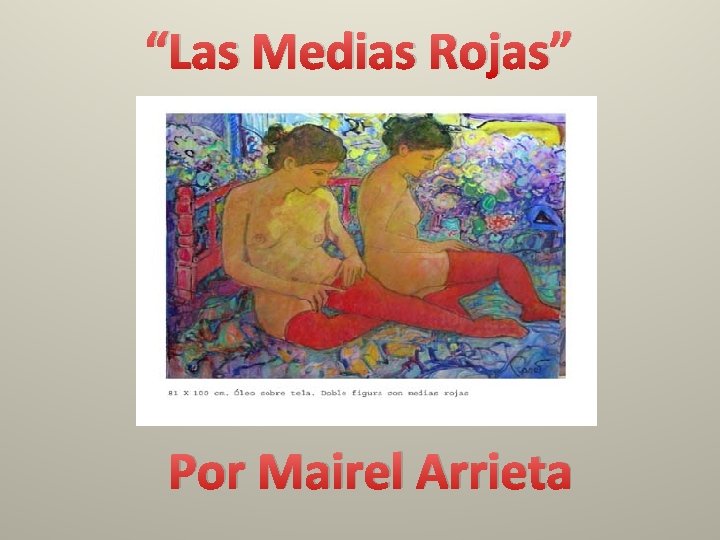 “Las Medias Rojas” Por Mairel Arrieta 