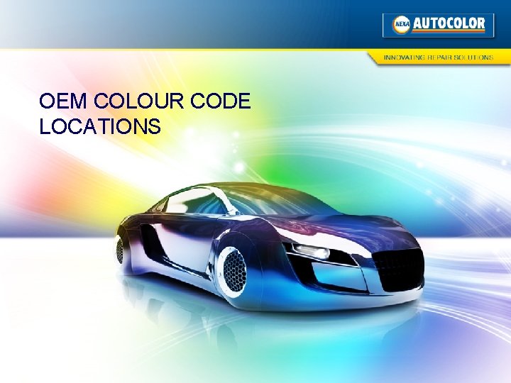 OEM COLOUR CODE LOCATIONS 