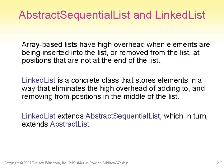 Abstract. Sequential. List and Linked. List Array-based lists have high overhead when elements are