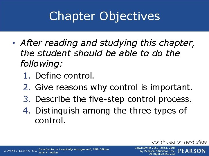 Chapter Objectives • After reading and studying this chapter, the student should be able