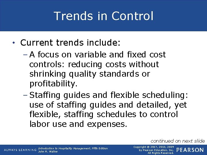 Trends in Control • Current trends include: – A focus on variable and fixed