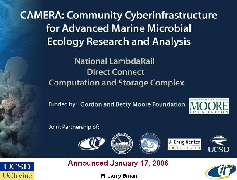 Announced January 17, 2006 PI Larry Smarr 