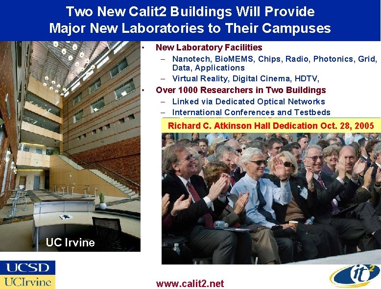 Two New Calit 2 Buildings Will Provide Major New Laboratories to Their Campuses •