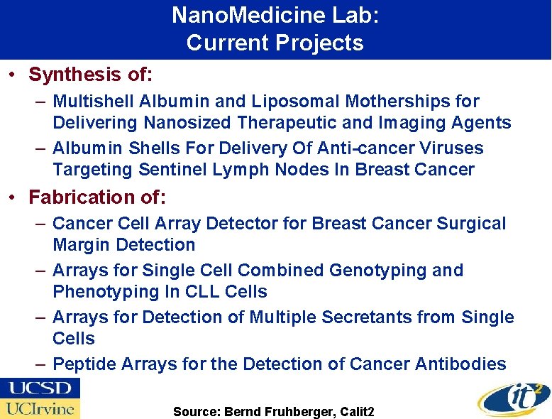 Nano. Medicine Lab: Current Projects • Synthesis of: – Multishell Albumin and Liposomal Motherships