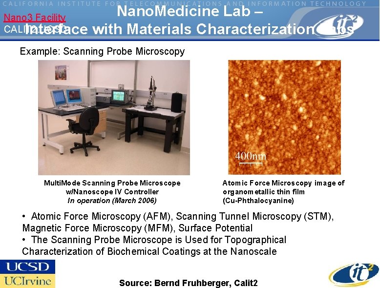 Nano 3 Facility CALIT 2. UCSD Interface Nano. Medicine Lab – with Materials Characterization