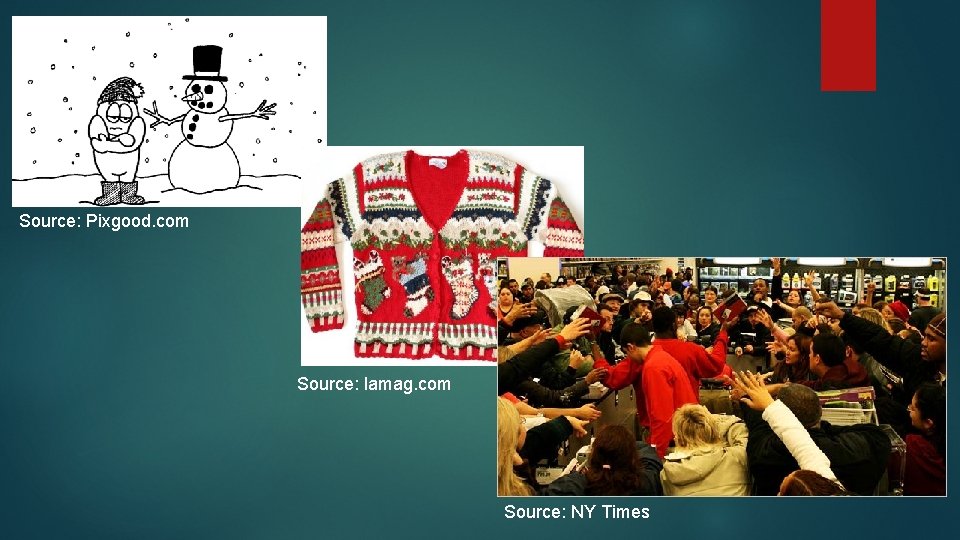 Source: Pixgood. com Source: lamag. com Source: NY Times Source: Pixgood. com Source: lamag. com Source: NY Times