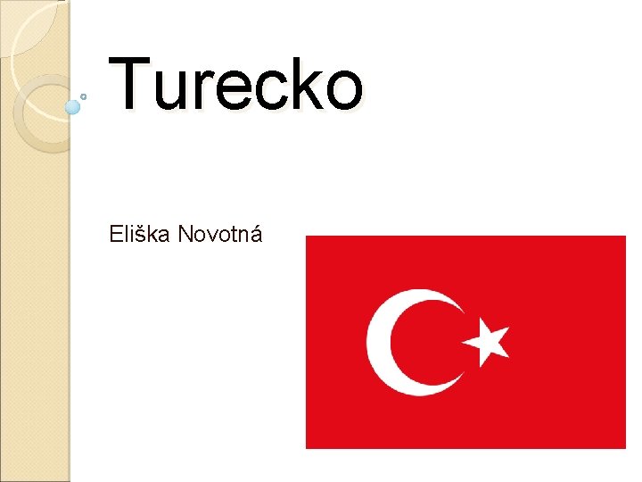 Turecko Eliška Novotná 