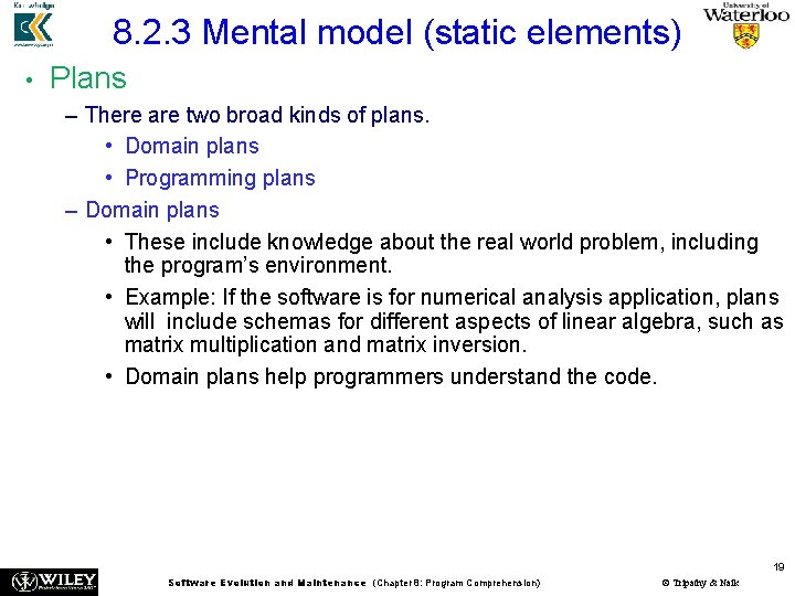 8. 2. 3 Mental model (static elements) • Plans – There are two broad