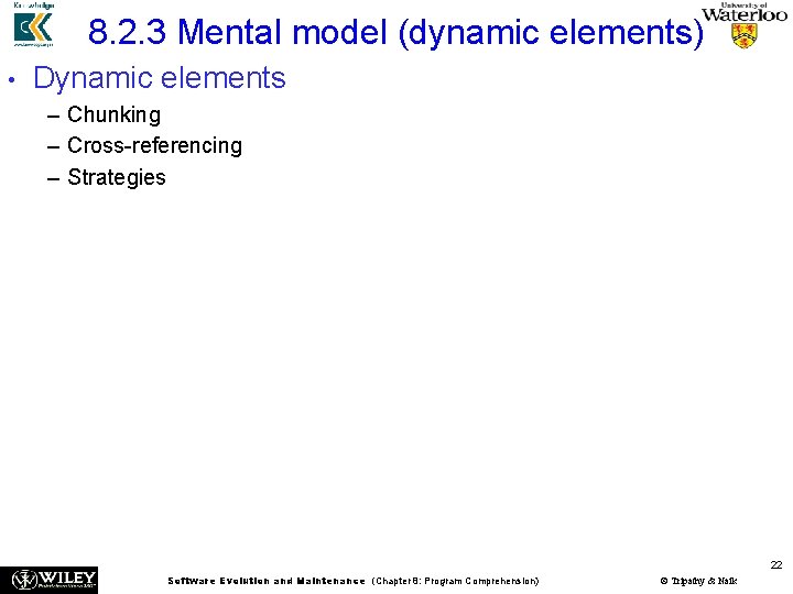 8. 2. 3 Mental model (dynamic elements) • Dynamic elements – Chunking – Cross-referencing