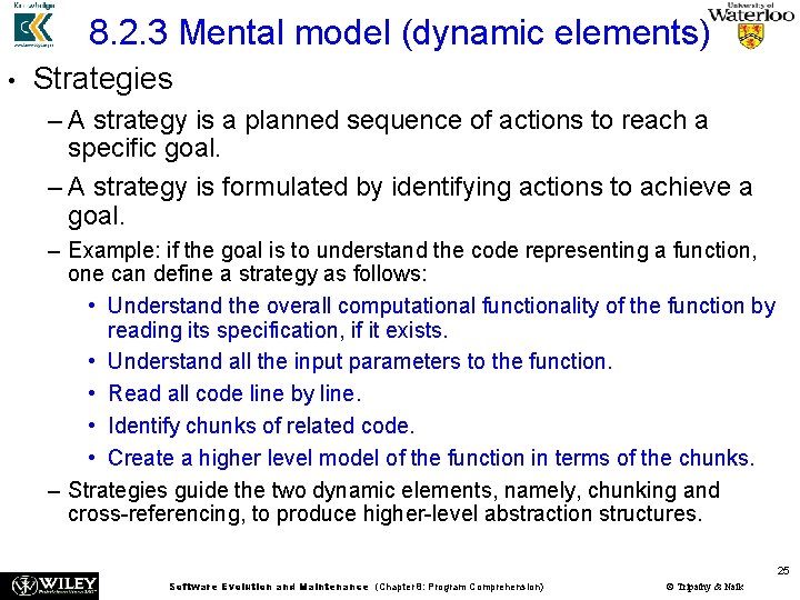 8. 2. 3 Mental model (dynamic elements) • Strategies – A strategy is a