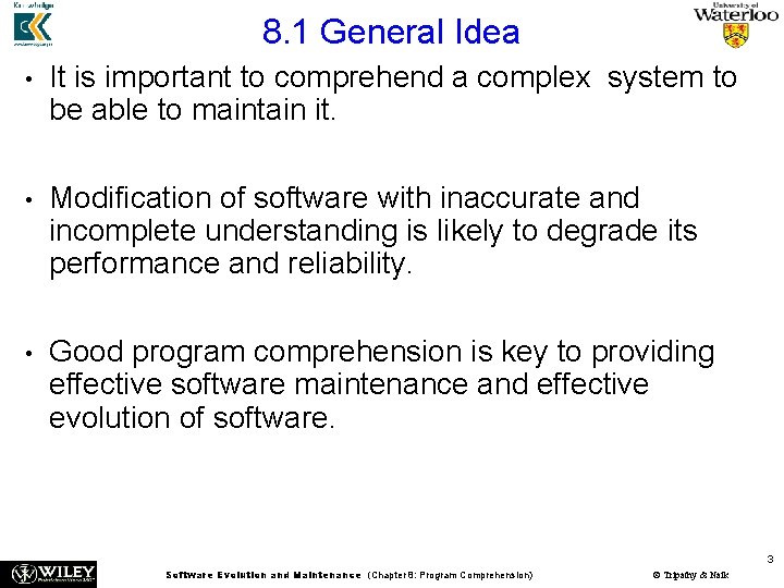 8. 1 General Idea • It is important to comprehend a complex system to