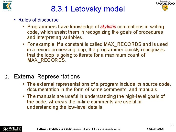 8. 3. 1 Letovsky model • Rules of discourse • Programmers have knowledge of