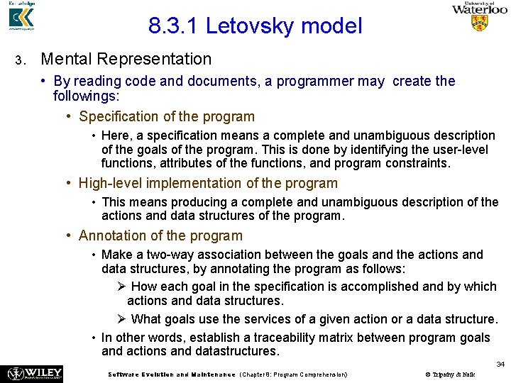 8. 3. 1 Letovsky model 3. Mental Representation • By reading code and documents,