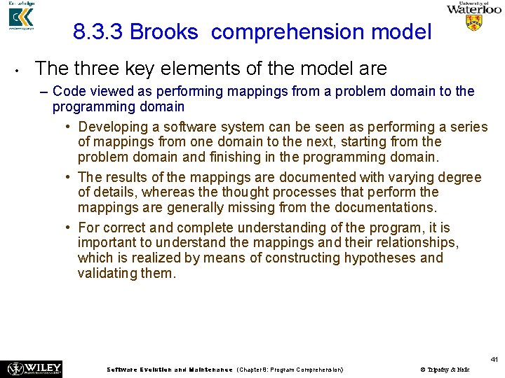 8. 3. 3 Brooks comprehension model • The three key elements of the model