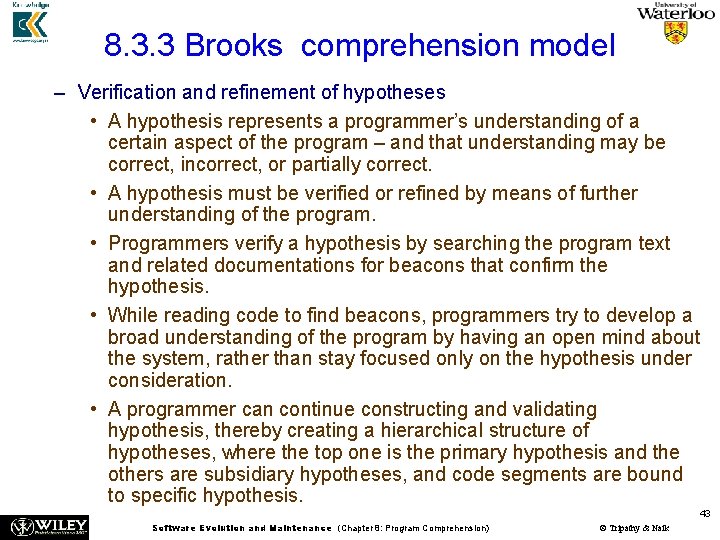 8. 3. 3 Brooks comprehension model – Verification and refinement of hypotheses • A