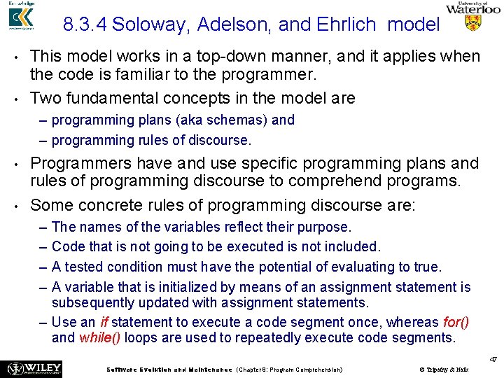 8. 3. 4 Soloway, Adelson, and Ehrlich model • • This model works in