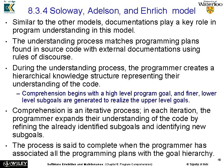 8. 3. 4 Soloway, Adelson, and Ehrlich model • • • Similar to the