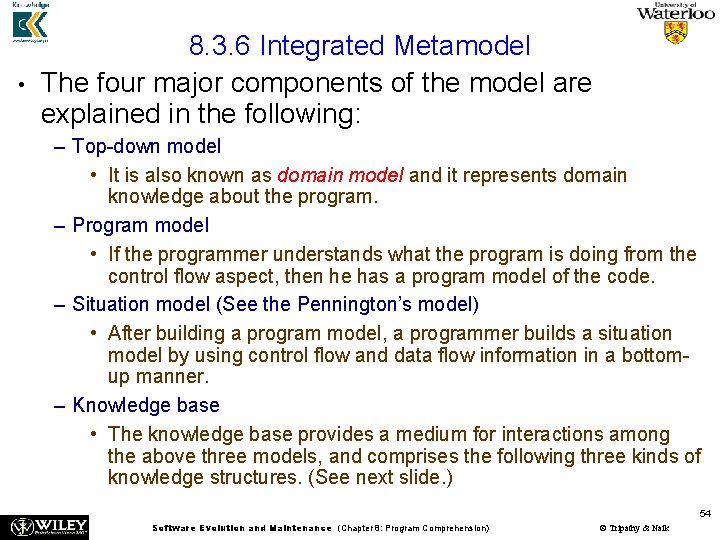  • 8. 3. 6 Integrated Metamodel The four major components of the model