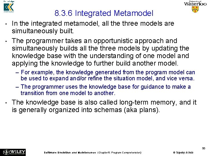 8. 3. 6 Integrated Metamodel • • In the integrated metamodel, all the three
