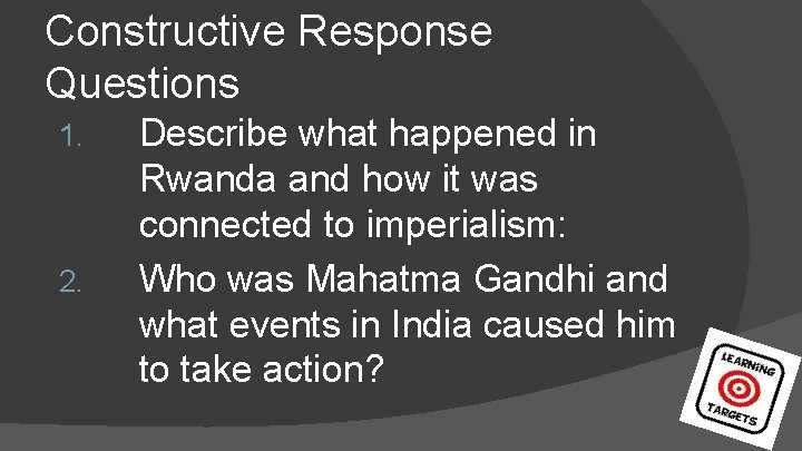 Constructive Response Questions 1. 2. Describe what happened in Rwanda and how it was